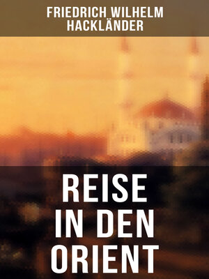 cover image of Reise in den Orient